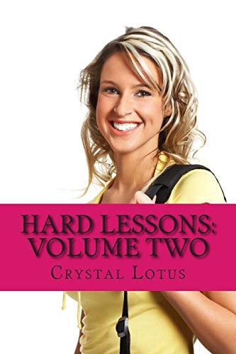 Hard Lessons Volume Two