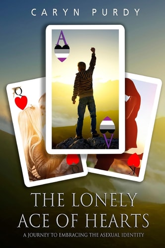 The Lonely Ace of Hearts (embracing the Asexual Identity)