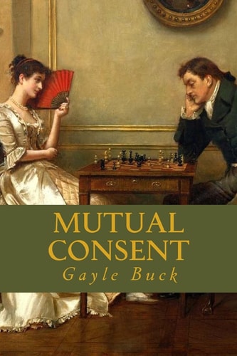 Mutual Consent She Takes a Desperate Gamble.