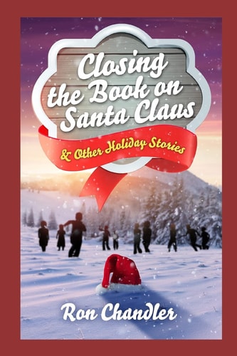 Closing the Book on Santa Claus and Other Holiday Stories