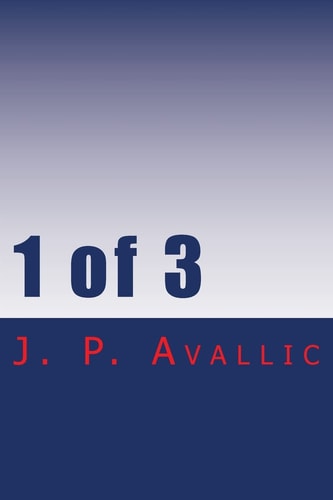 1 Of 3 Poetry of J. P. Avallic