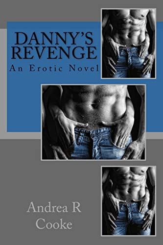 Danny's Revenge An Erotic Novel