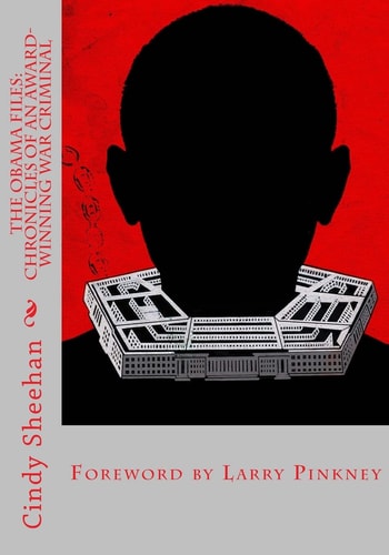 The Obama Files Chronicles of an Award-Winning War Criminal