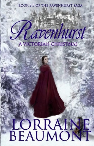 Ravenhurst: a Victorian Christmas Ravenhurst Series, 2. 5