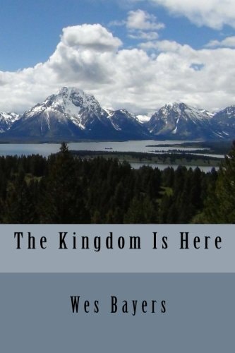 The Kingdom Is Here