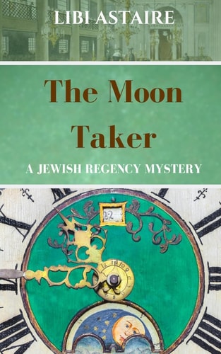 The Moon Taker A Jewish Regency Mystery