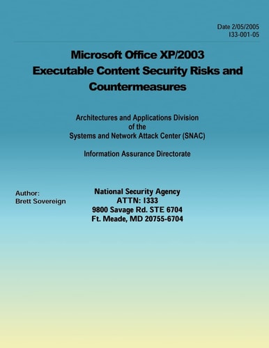 Microsoft Office XP/2003 Executable Content Security Risks and Countermeasures