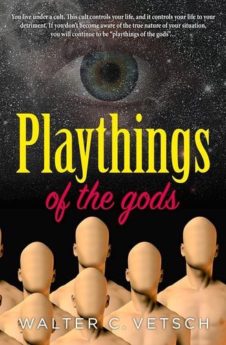 Playthings of the Gods Essays and Novels