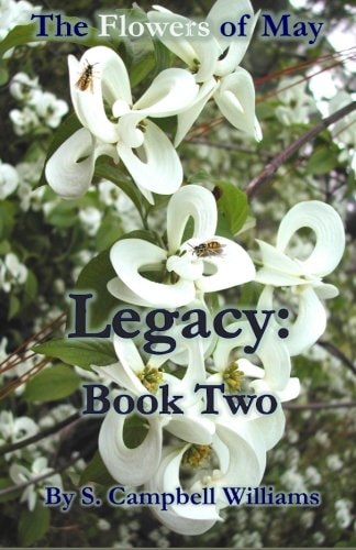 The Flowers of May Legacy: Book Two