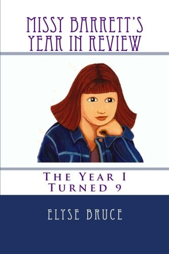 Missy Barrett's Year In Review The Year I Turned 9
