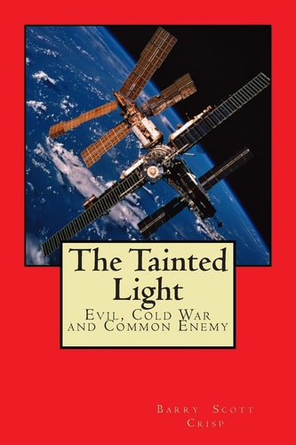 The Tainted Light Evil, Cold War and Common Enemy