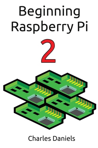 Beginning Raspberry Pi 2