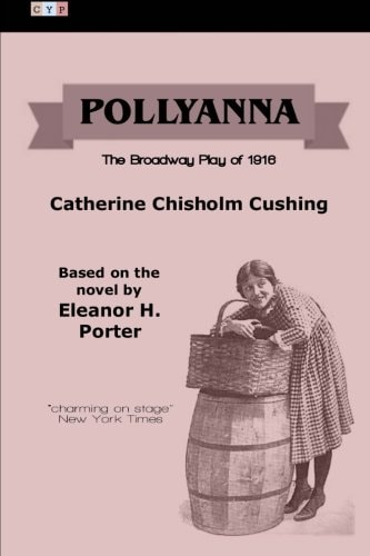 Pollyanna The Broadway Play of 1916