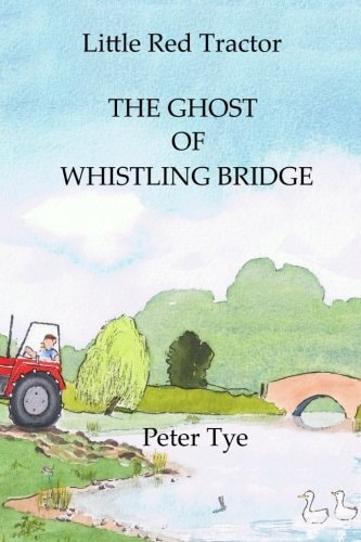 Little Red Tractor - The Ghost of Whistling Bridge