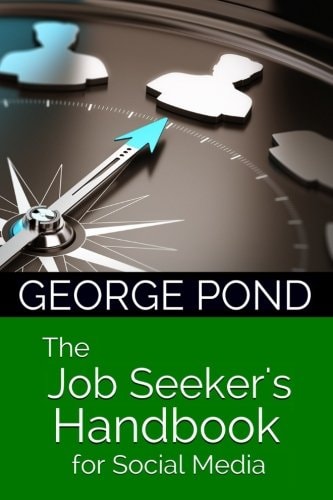 The Job Seeker's Handbook for Social Media From Start to Success