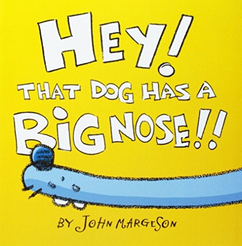 Hey, That Dog Has a Big Nose!