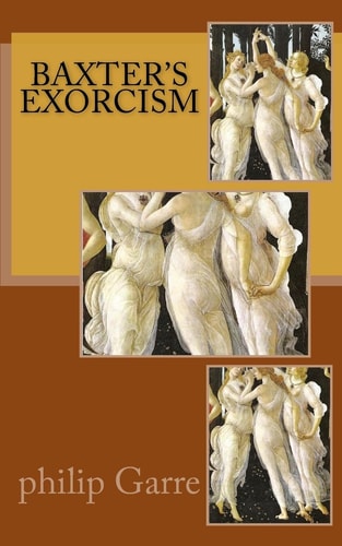Baxter's Exorcisim
