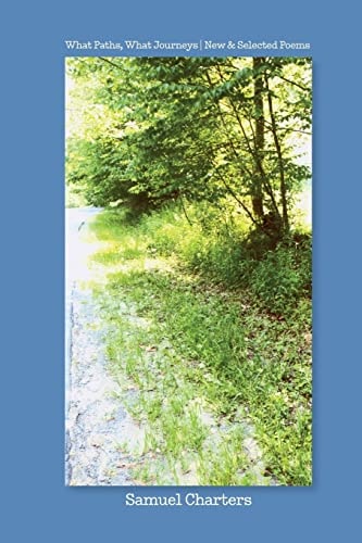 What Paths, What Journeys New and Selected Poems