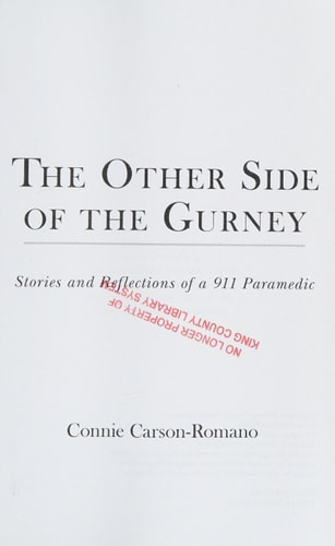 The Other Side of the Gurney Stories and Reflections of a 911 Paramedic
