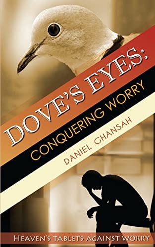 Dove's Eyes Conquering Worry