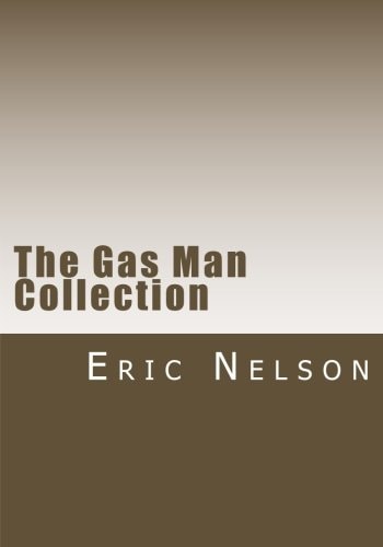 The Gas Man Collection Books I Thru V