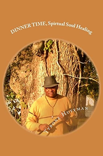 DINNER TIME, Reedited Spirtual Soul Healing