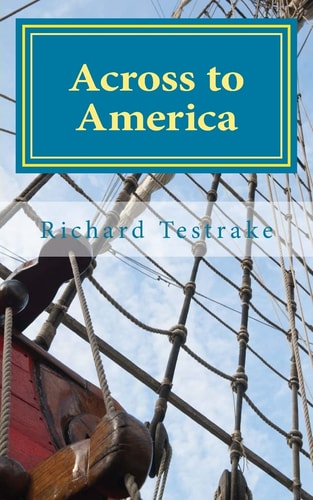 Across to America A Tim Phillips Novel
