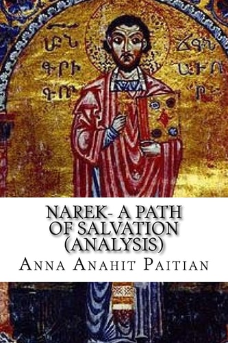 Narek- A Path of Salvation The Teaching Of The Armenian Church