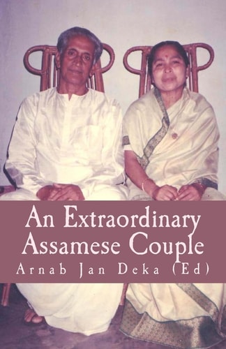 An Extraordinary Assamese Couple Life and Socio-Literary Contributions of Bhabananda Deka and Nalini Prabha Deka