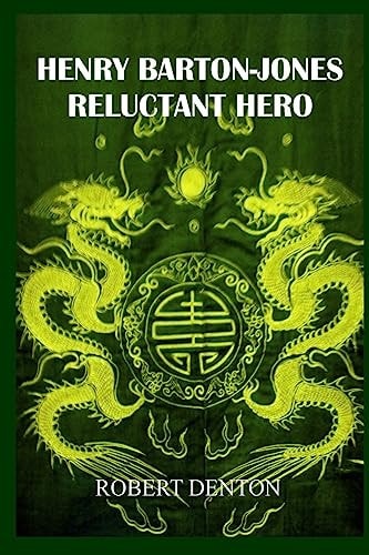 Henry Barton-Jones Reluctant Hero Second Ice Dragon Dynasty