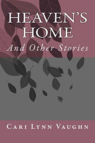 Heaven's Home And Other Stories