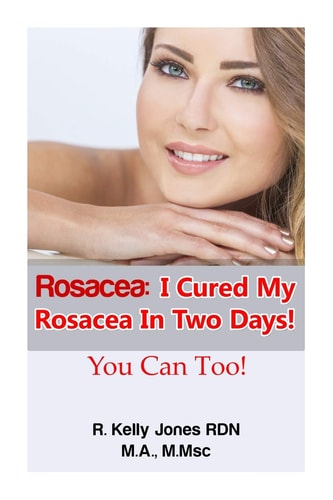 Rosacea I Cured My Rosacea In Two Days! You Can Too!