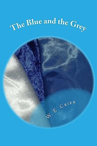 The Blue and the Grey An Anthology of Poetry
