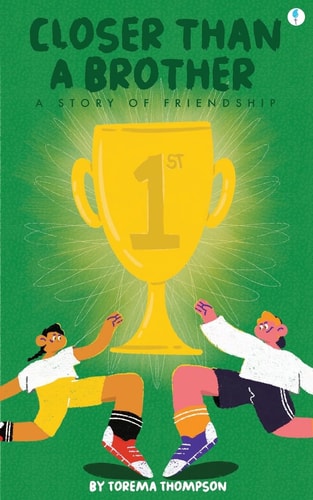 Closer Than a Brother A Story of Friendship