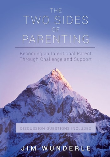 The Two Sides of Parenting Becoming an Intentional Parent Through Challenge and Support