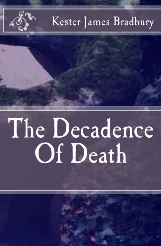 The Decadence Of Death