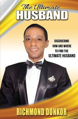 The Ultimate Husband Discovering How and Where to Find the Right Husband
