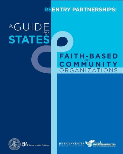 Reentry Partnerships A Guide for States and Faith-Based and Community Organizations