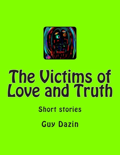 The Victims of Love and Truth Short Stories
