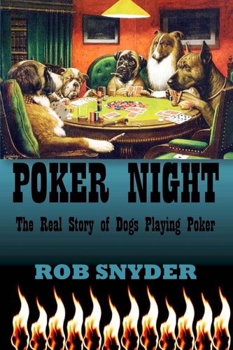 Poker Night The Real Story of Dogs Playing Poker