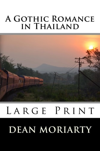 A Gothic Romance in Thailand
