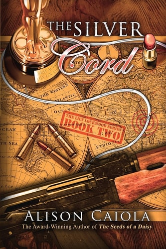 The Silver Cord The Lily Lockwood Series: Book Two