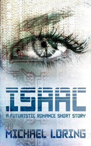Isaac A Futuristic Romance Short Story