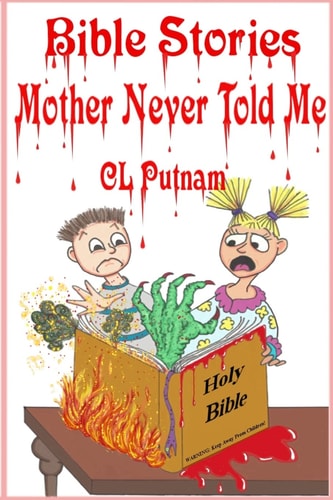 Bible Stories Mother Never Told Me