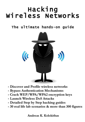 Hacking Wireless Networks The Ultimate Hands-on Guide