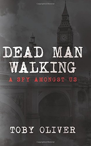 Dead Man Walking A Spy Amongst Us