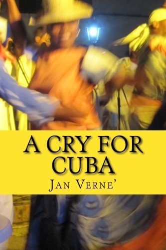 A Cry for Cuba End the Embargo Now