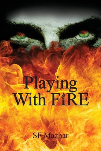 Playing with Fire