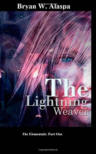 The Lightning Weaver The Elementals Part One