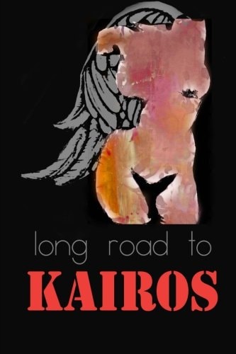 Long Road to Kairos Part One